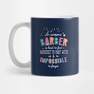 An awesome Barber Gift Idea - Impossible to Forget Quote Mug